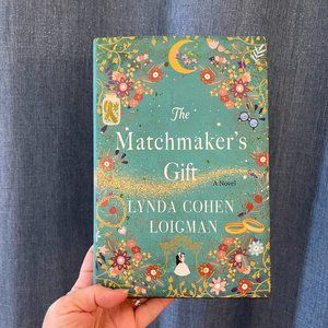 The Matchmaker's Gift: A Novel [Hardcover] Loigman, Lynda Cohen